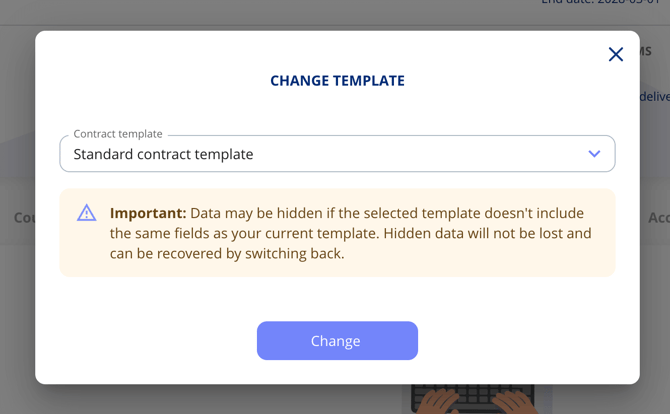 Change template dialogue on a contract, warning that data may be hidden if the new template does not include the same fields and can be recovered by switching back