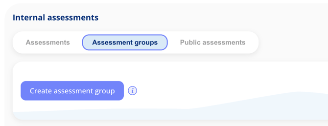 Internal assessments with the Assessments, Assessment groups and Public assessments tabs